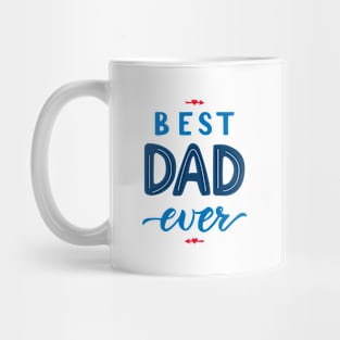 Quote for Father. Best dad ever Mug